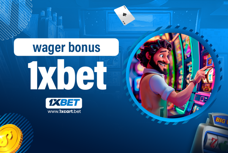 wager bonus 1xbet