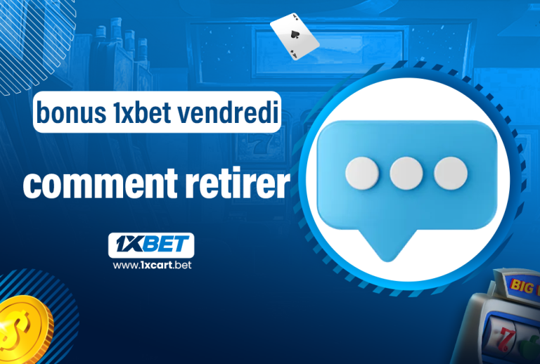 bonus 1xbet vendredi comment retirer