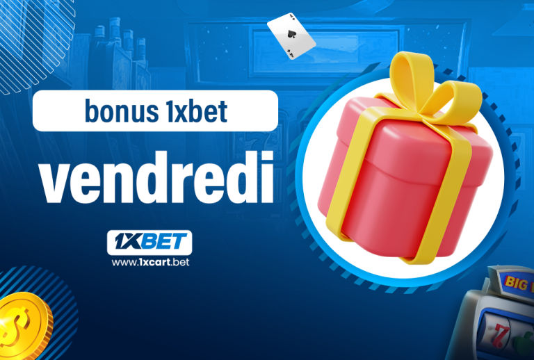 bonus 1xbet vendredi